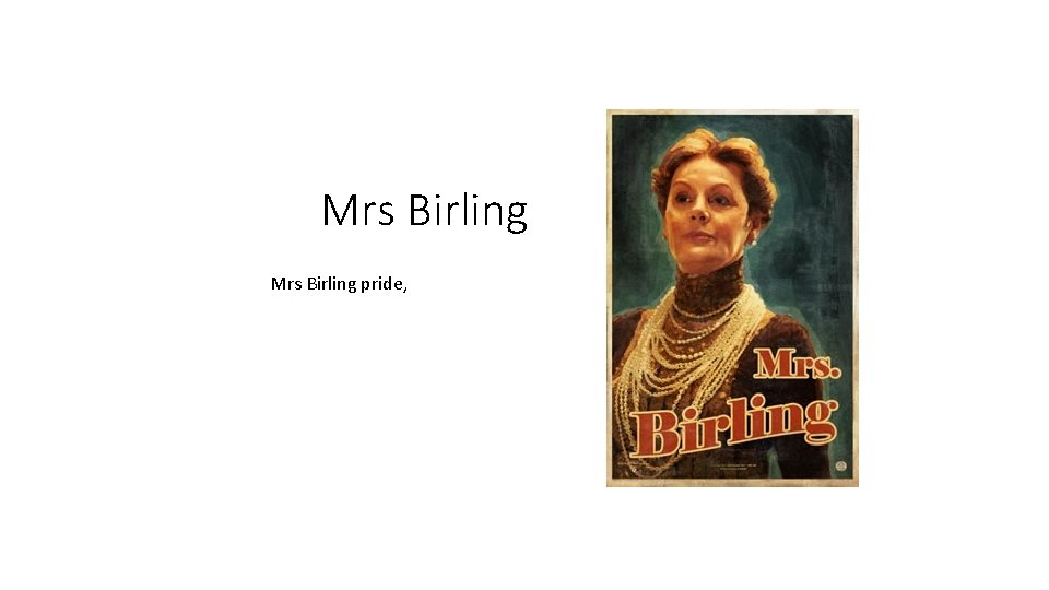 Mrs Birling pride, 