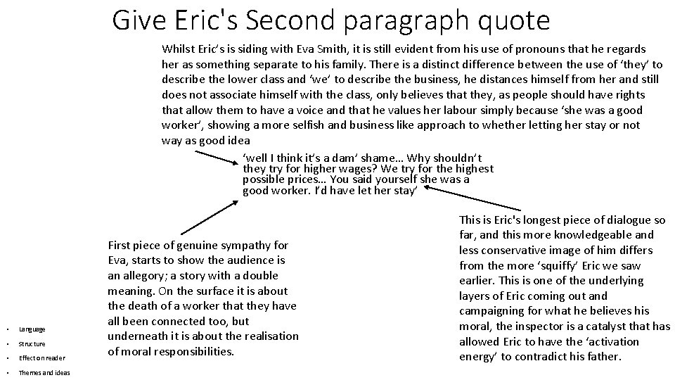 Give Eric's Second paragraph quote Whilst Eric’s is siding with Eva Smith, it is Give Eric's Second paragraph quote Whilst Eric’s is siding with Eva Smith, it is