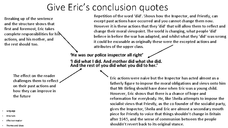 Give Eric’s conclusion quotes Breaking up of the sentence and the structure shows that