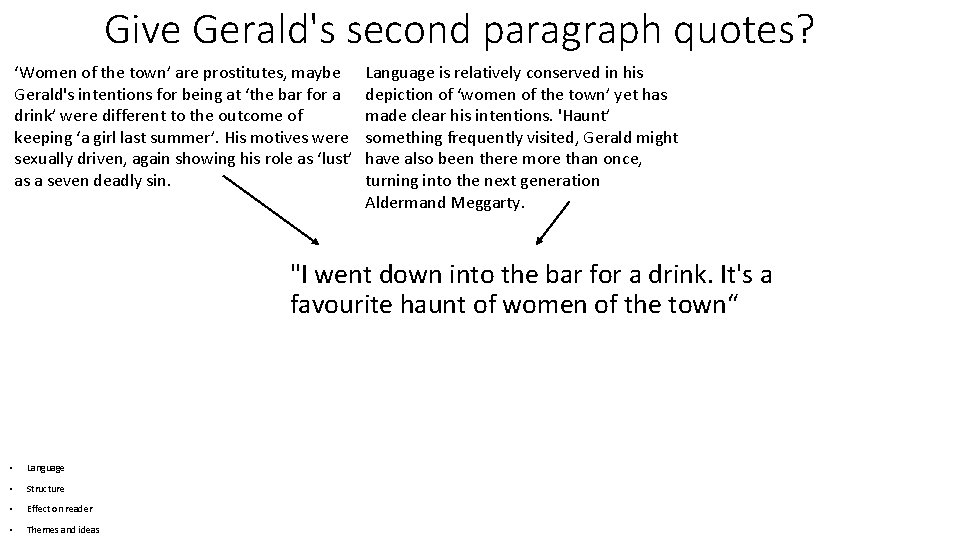 Give Gerald's second paragraph quotes? ‘Women of the town’ are prostitutes, maybe Gerald's intentions