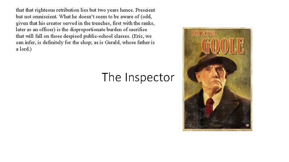 that righteous retribution lies but two years hence. Prescient but not omniscient. What he that righteous retribution lies but two years hence. Prescient but not omniscient. What he