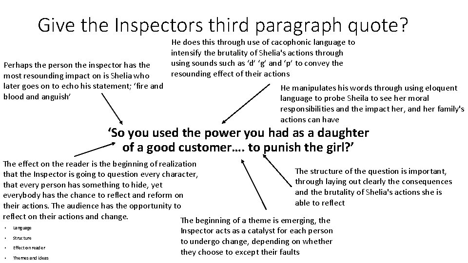 Give the Inspectors third paragraph quote? Perhaps the person the inspector has the most
