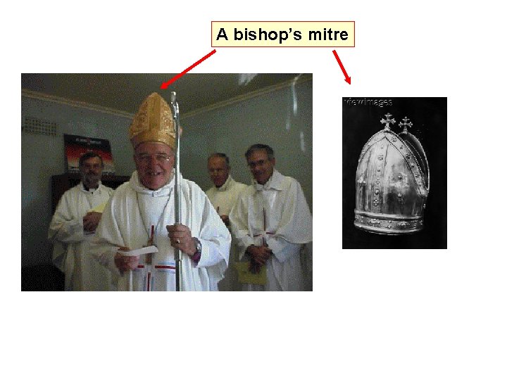 A bishop’s mitre A bishop’s mitre