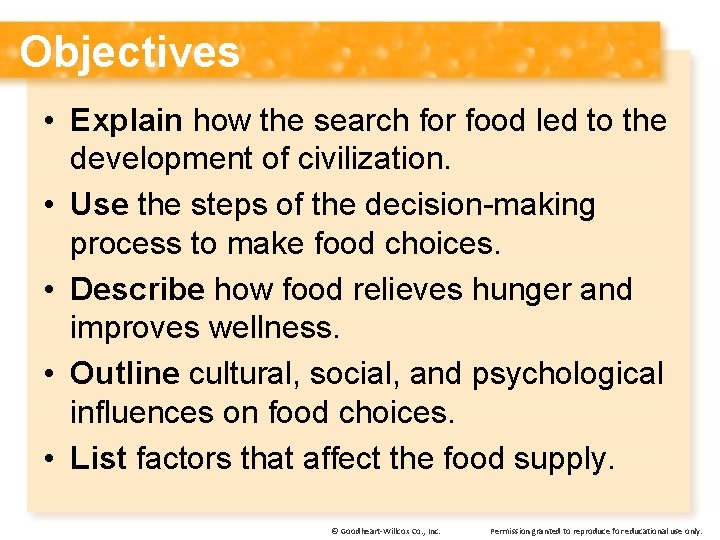 Objectives • Explain how the search for food led to the development of civilization.