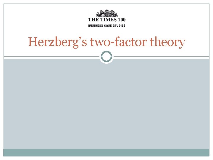 Herzberg’s two-factor theory 