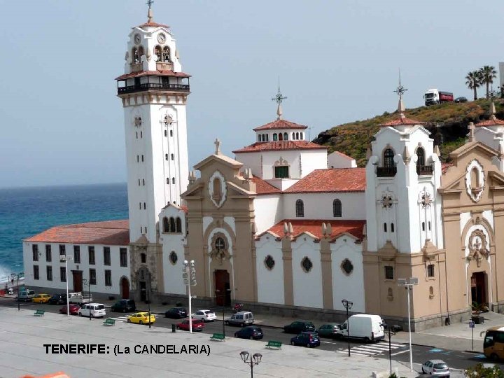 . . . TENERIFE: (La CANDELARIA) 