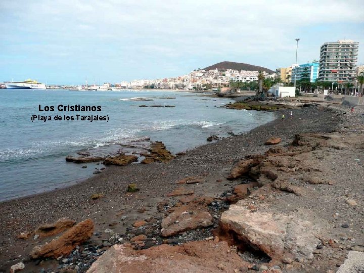 . . . Los Cristianos (Playa de los Tarajales) 