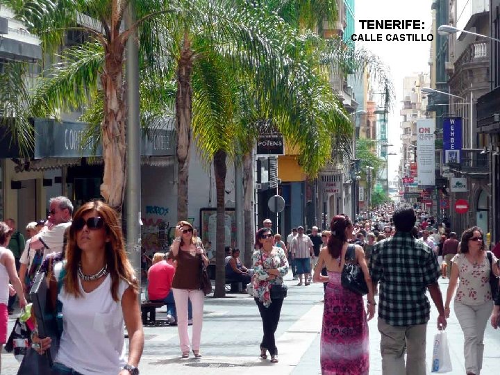 TENERIFE: CALLE CASTILLO . . . 