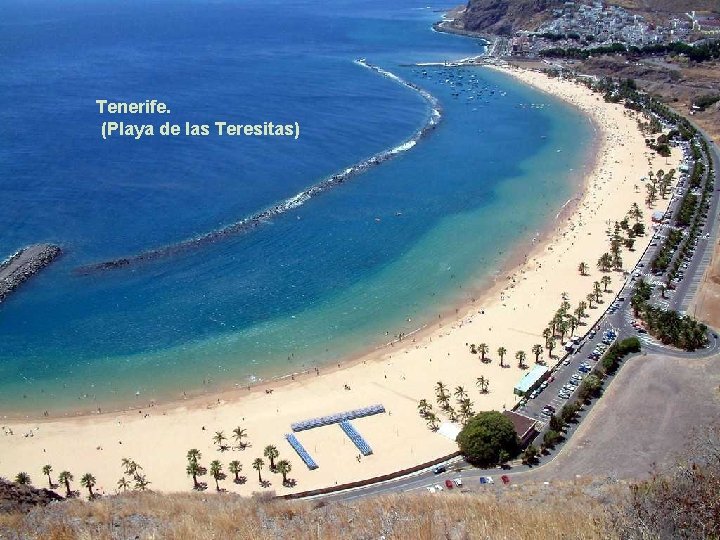 . . . Tenerife. (Playa de las Teresitas) 