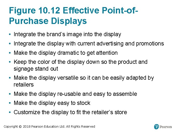Figure 10. 12 Effective Point-of. Purchase Displays • Integrate the brand’s image into the