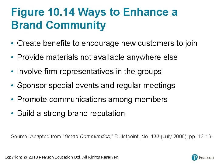 Figure 10. 14 Ways to Enhance a Brand Community • Create benefits to encourage