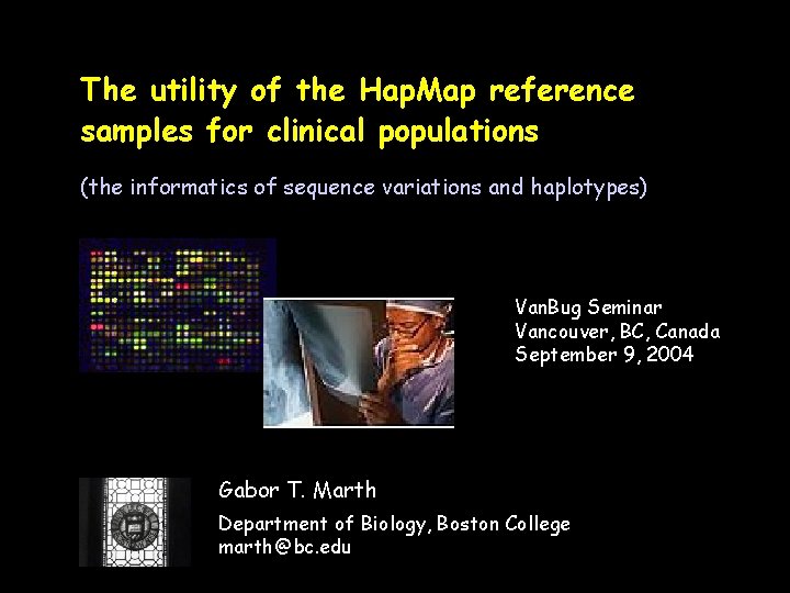 The utility of the Hap. Map reference samples for clinical populations (the informatics of