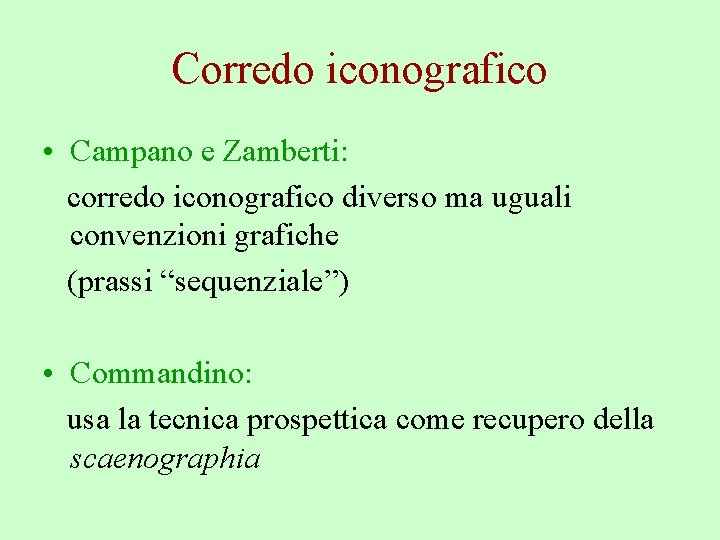 Corredo iconografico • Campano e Zamberti: corredo iconografico diverso ma uguali convenzioni grafiche (prassi