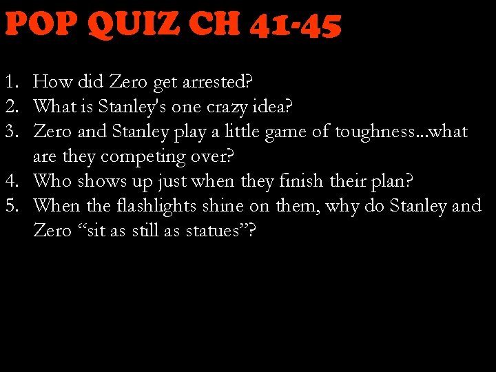 POP QUIZ CH 41 -45 1. How did Zero get arrested? 2. What is