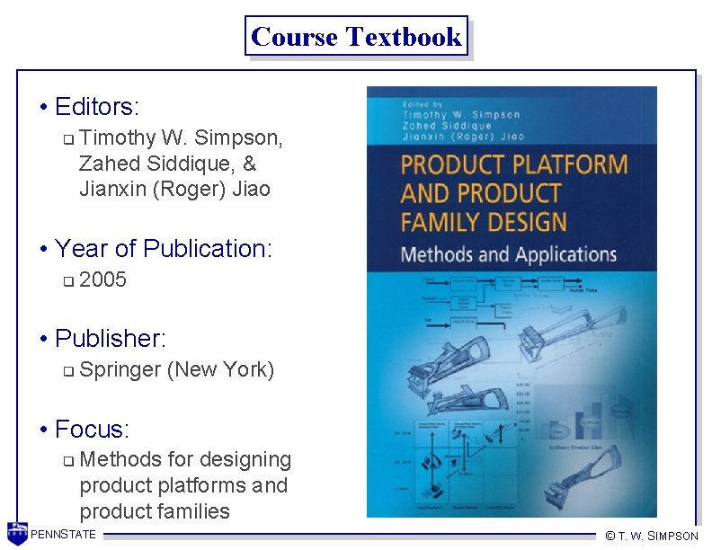 Course Textbook • Editors: q Timothy W. Simpson, Zahed Siddique, & Jianxin (Roger) Jiao