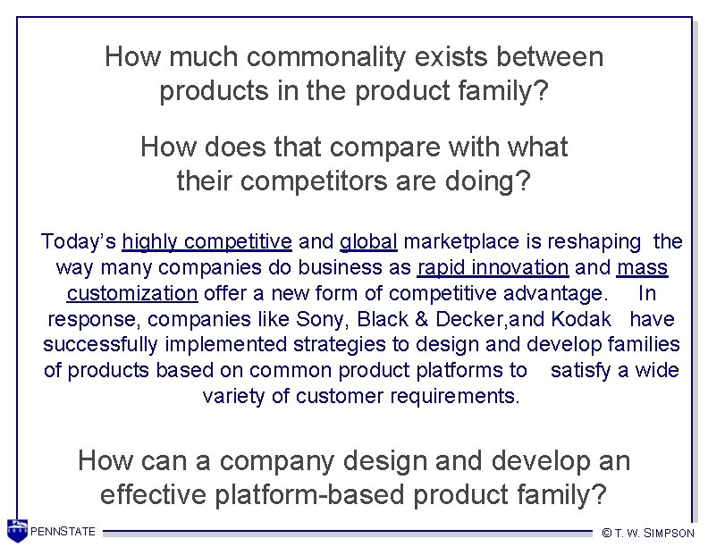 How much commonality exists between products in the product family? How does that compare