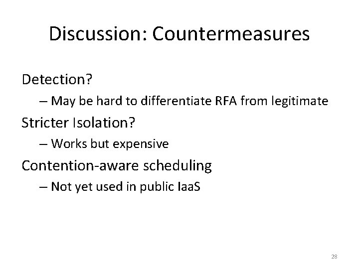 Discussion: Countermeasures Detection? – May be hard to differentiate RFA from legitimate Stricter Isolation?