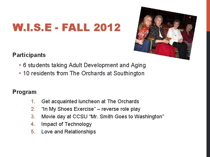 W. I. S. E - FALL 2012 Participants • 6 students taking Adult Development