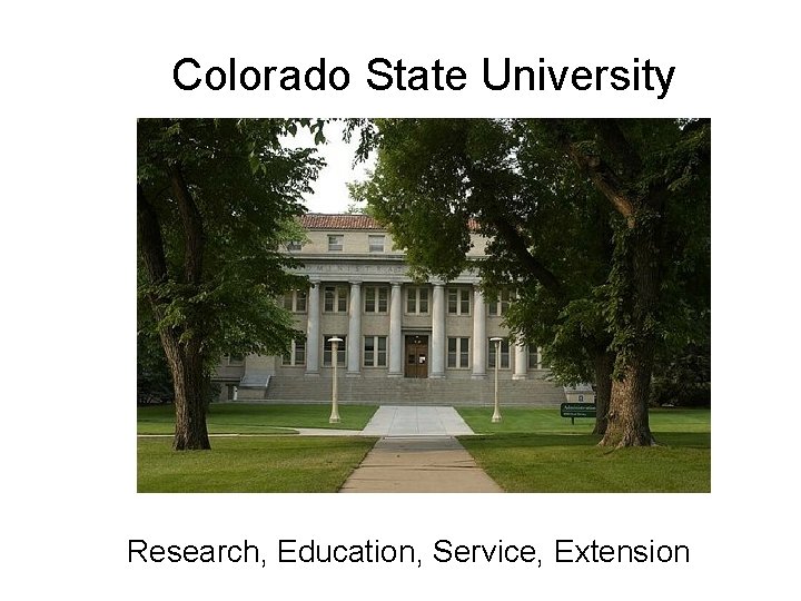 Colorado State University Research, Education, Service, Extension 