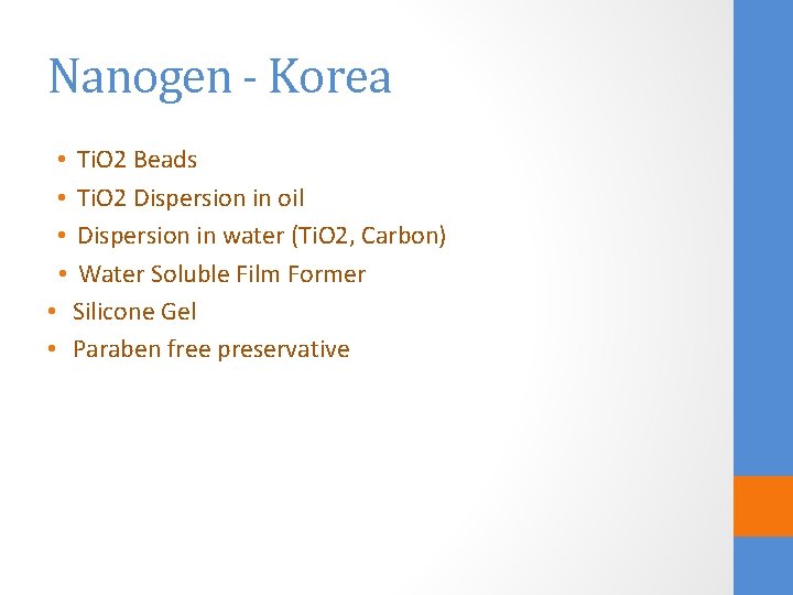 Nanogen - Korea Ti. O 2 Beads Ti. O 2 Dispersion in oil Dispersion