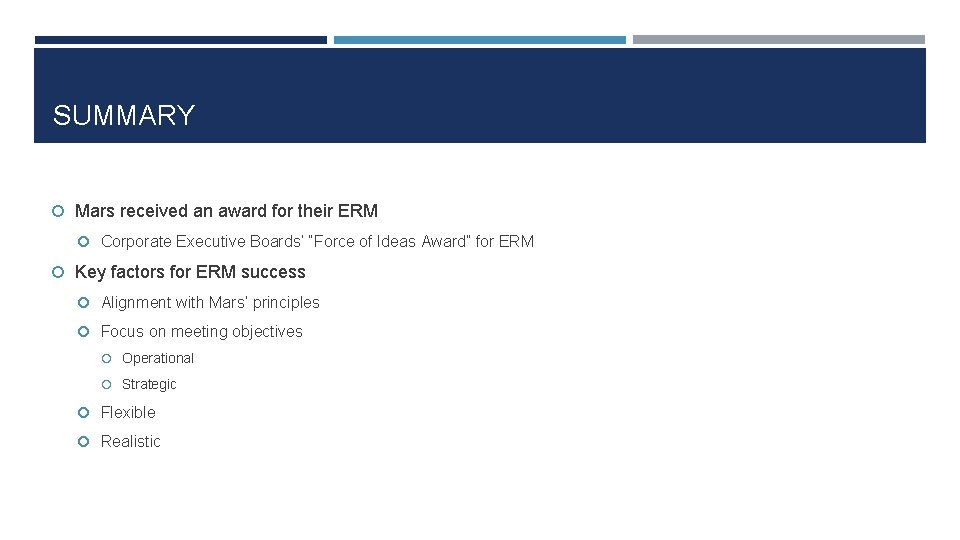 SUMMARY Mars received an award for their ERM Corporate Executive Boards’ “Force of Ideas