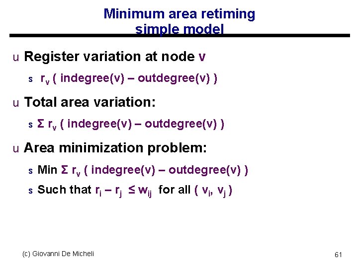 Minimum area retiming simple model u Register variation at node v s rv (