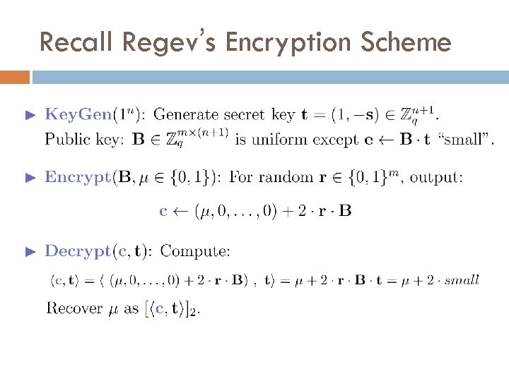 Recall Regev’s Encryption Scheme 