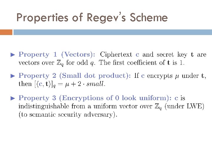 Properties of Regev’s Scheme 