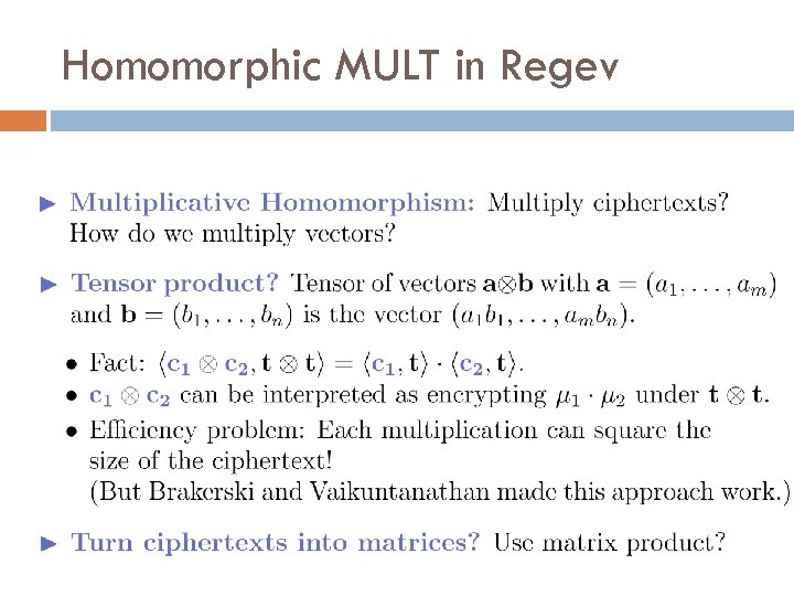 Homomorphic MULT in Regev 