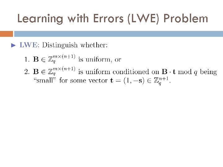 Learning with Errors (LWE) Problem 