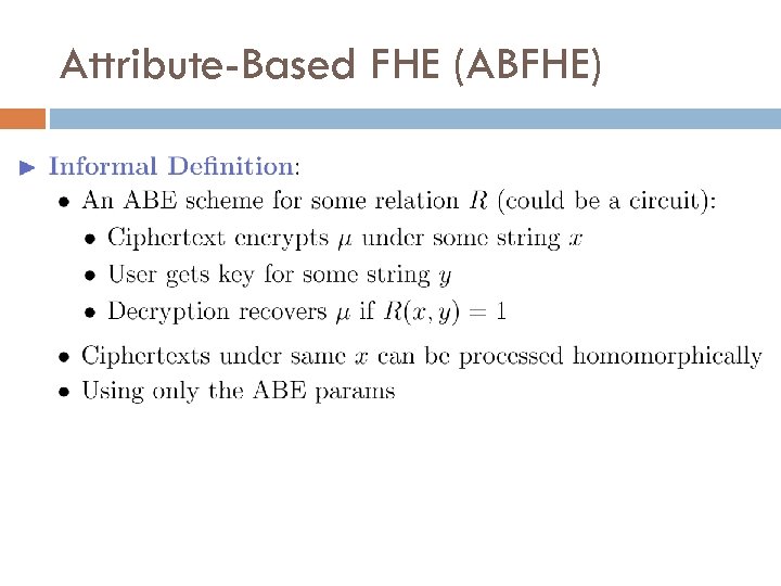 Attribute-Based FHE (ABFHE) 
