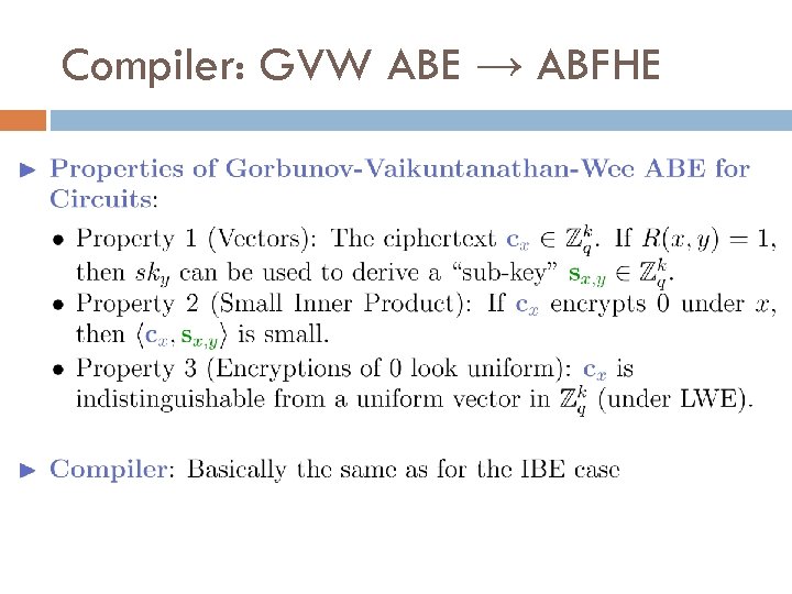 Compiler: GVW ABE → ABFHE 