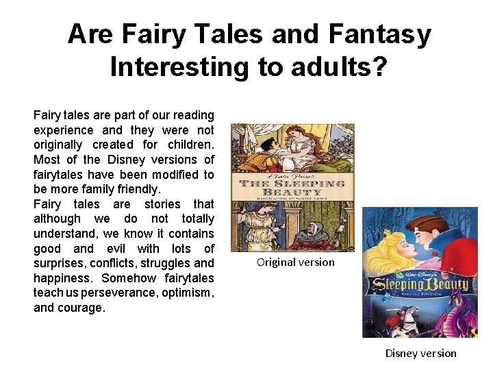 Are Fairy Tales and Fantasy Interesting to adults? Fairy tales are part of our