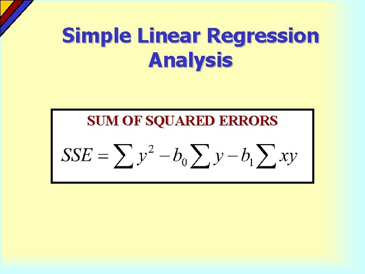 Simple Linear Regression Analysis SUM OF SQUARED ERRORS 