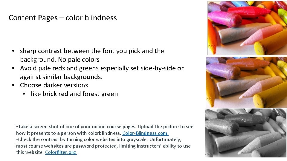 Content Pages – color blindness • sharp contrast between the font you pick and