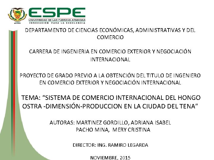 DEPARTAMENTO DE CIENCIAS ECONÓMICAS, ADMINISTRATIVAS Y DEL COMERCIO CARRERA DE INGENIERIA EN COMERCIO EXTERIOR