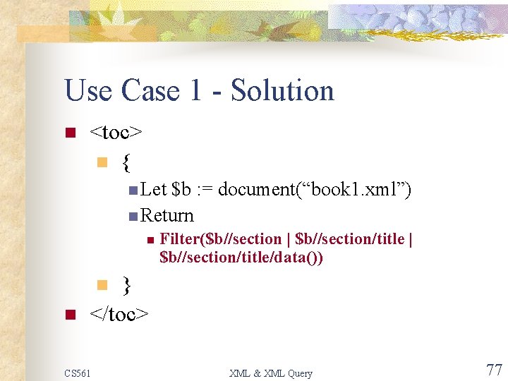 Use Case 1 - Solution n <toc> n { n Let $b : =