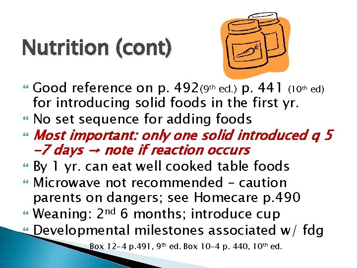 Nutrition (cont) Good reference on p. 492(9 th ed. ) p. 441 (10 th Nutrition (cont) Good reference on p. 492(9 th ed. ) p. 441 (10 th