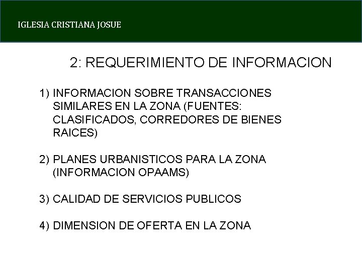 IGLESIA CRISTIANA JOSUE 2: REQUERIMIENTO DE INFORMACION 1) INFORMACION SOBRE TRANSACCIONES SIMILARES EN LA