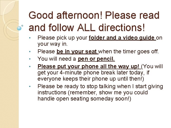 Good afternoon! Please read and follow ALL directions! • • • Please pick up