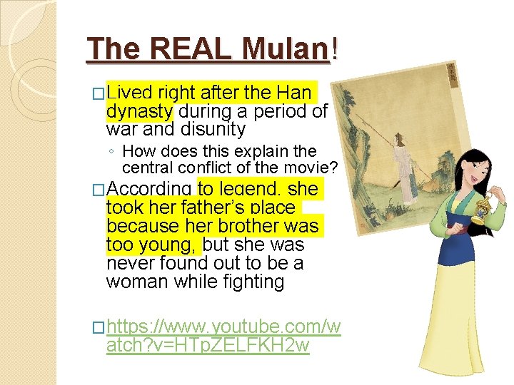 The REAL Mulan! �Lived right after the Han dynasty during a period of war