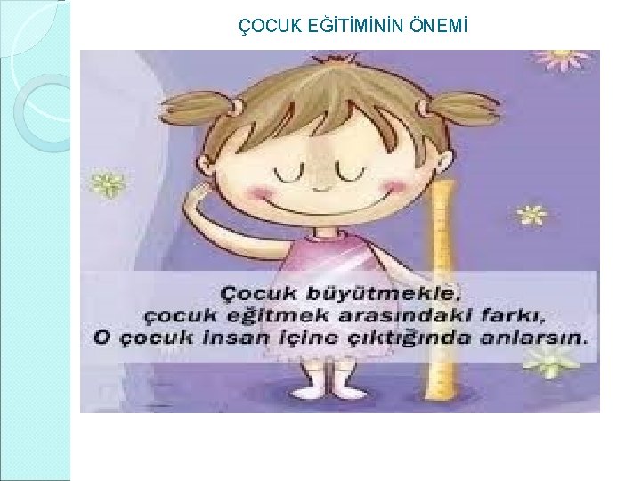 ÇOCUK EĞİTİMİNİN ÖNEMİ 