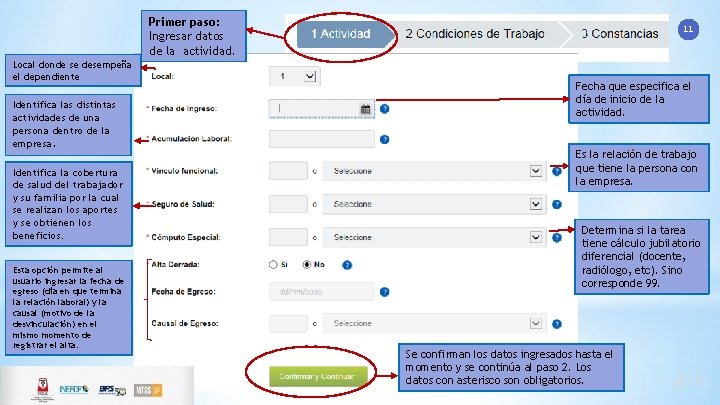 Primer paso: Ingresar datos de la actividad. Local donde se desempeña el dependiente Identifica