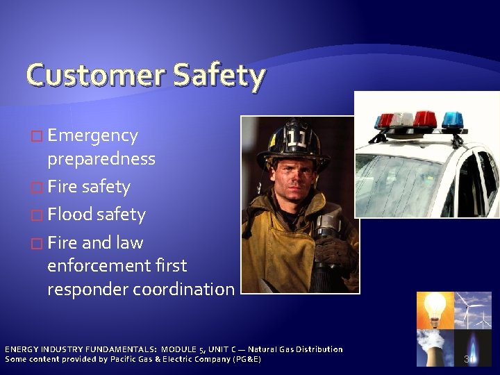 Customer Safety � Emergency preparedness � Fire safety � Flood safety � Fire and