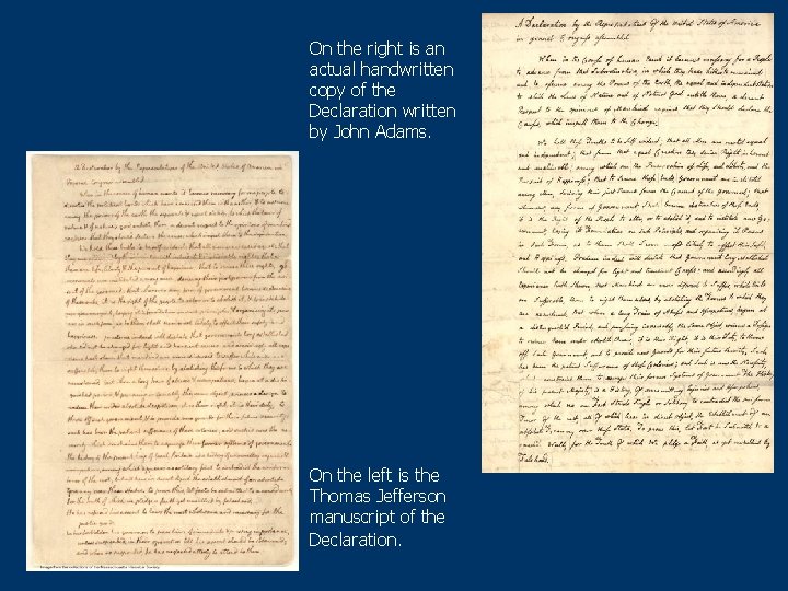 On the right is an actual handwritten copy of the Declaration written by John