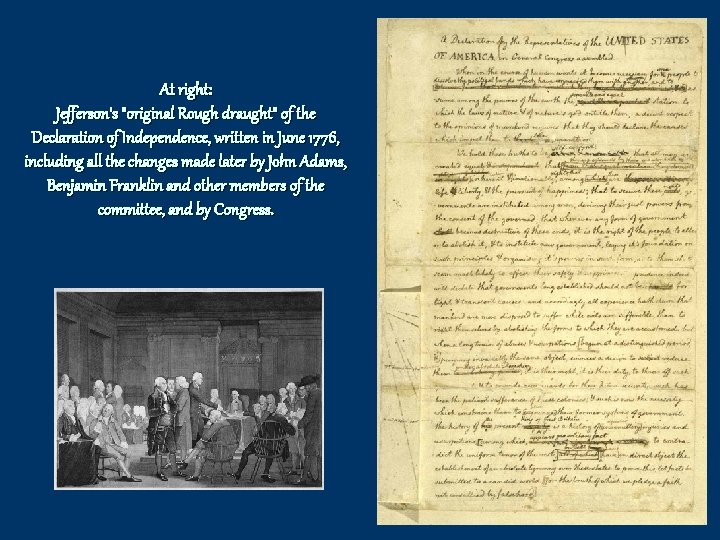 At right: Jefferson's "original Rough draught" of the Declaration of Independence, written in June