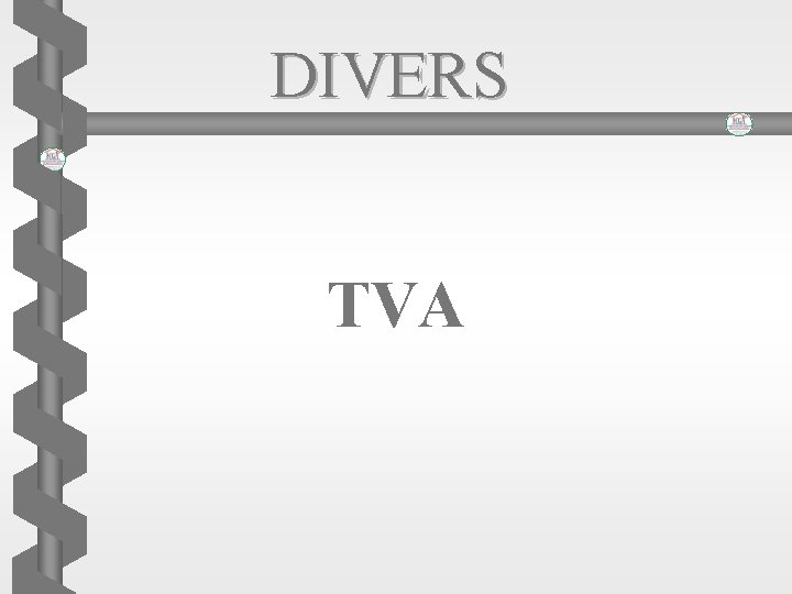 DIVERS TVA 