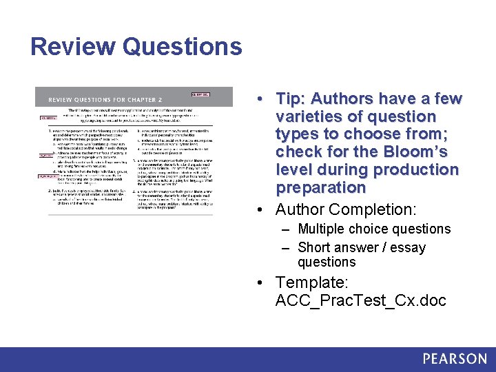 Review Questions • Tip: Authors have a few varieties of question types to choose