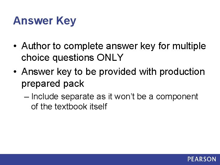 Answer Key • Author to complete answer key for multiple choice questions ONLY •