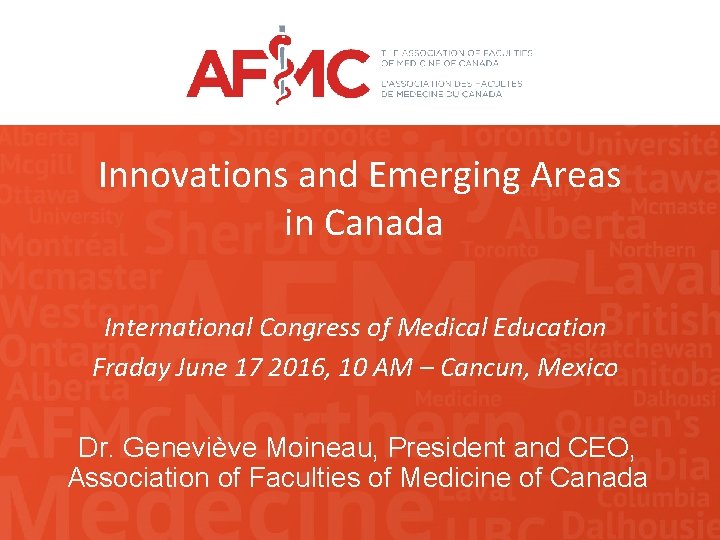 Innovations and Emerging Areas in Canada International Congress of Medical Education Fraday June 17